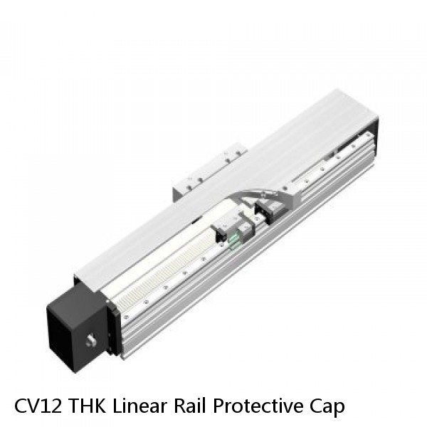 CV12 THK Linear Rail Protective Cap