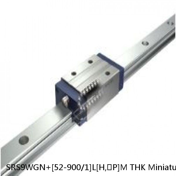 SRS9WGN+[52-900/1]L[H,​P]M THK Miniature Linear Guide Full Ball SRS-G Accuracy and Preload Selectable #1 small image