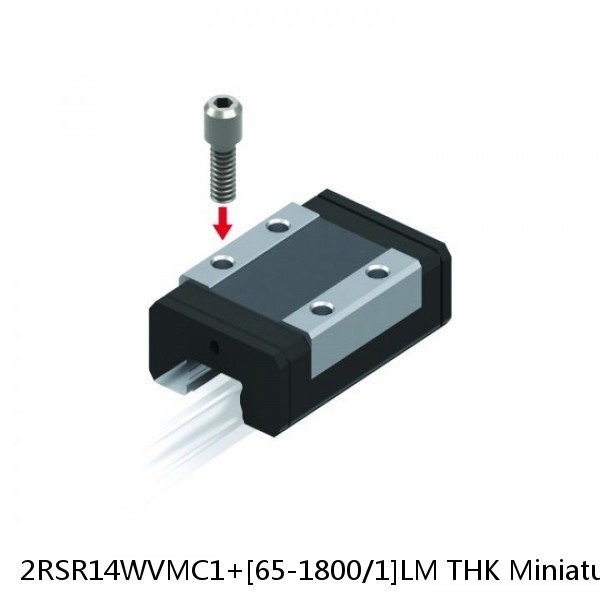 2RSR14WVMC1+[65-1800/1]LM THK Miniature Linear Guide Full Ball RSR Series #1 image