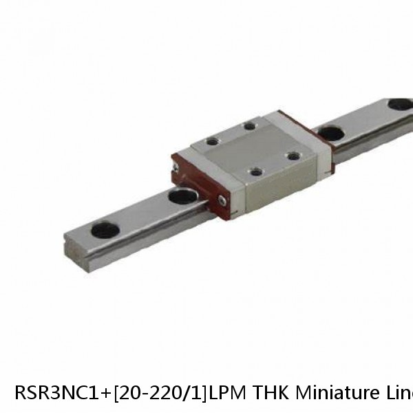RSR3NC1+[20-220/1]LPM THK Miniature Linear Guide Full Ball RSR Series #1 image