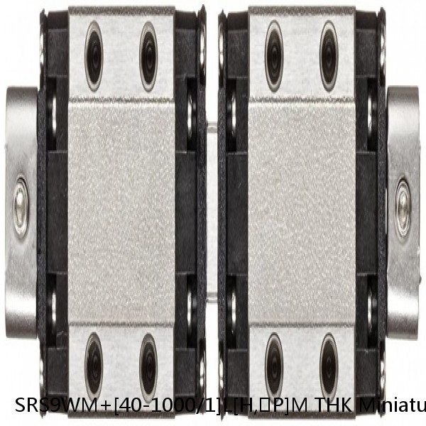 SRS9WM+[40-1000/1]L[H,​P]M THK Miniature Linear Guide Caged Ball SRS Series #1 image